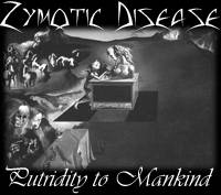 Zymotic Disease : Putridity to Mankind